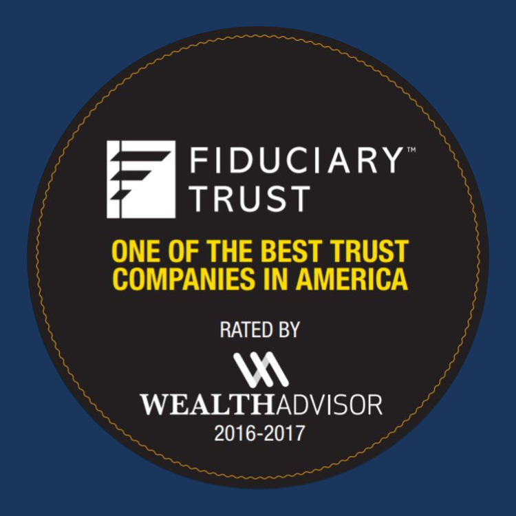 2017 Fiduciary Trust Best Trust Company by Wealth Advisor